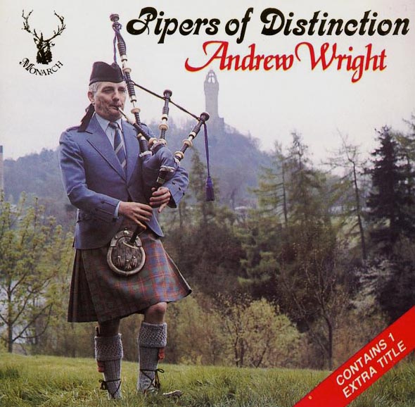 Andrew Wright was a featured artist in 1989 in the Klub Records/Monarch label's "Pipers of Distinction" series.