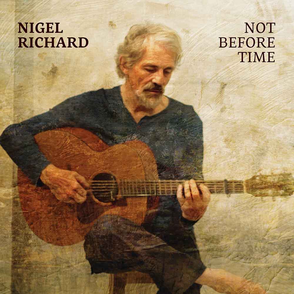 The cover of Nigel Richard's CD, 'Not Before Time.'